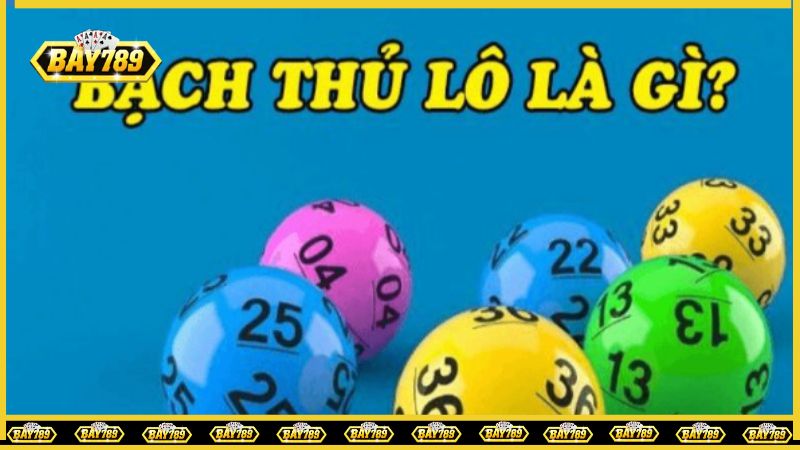 Bạch Thủ Lô Là Gì?