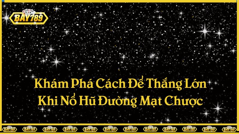 Khám Phá Cách Để Thắng Lớn Khi Nổ Hũ Đường Mạt Chược