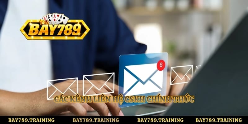 Các kênh liên hệ CSKH chính thức